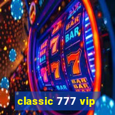 classic 777 vip